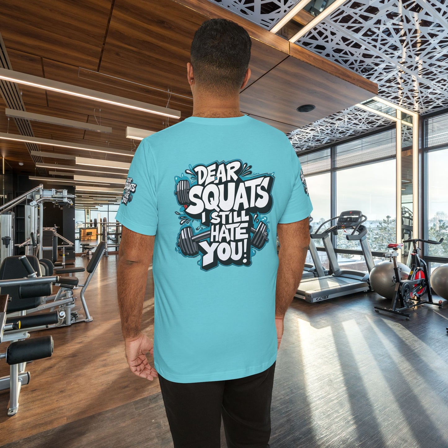 Fit & Fun Unisex Tee - 'Dear Squats, I Still Hate You!'