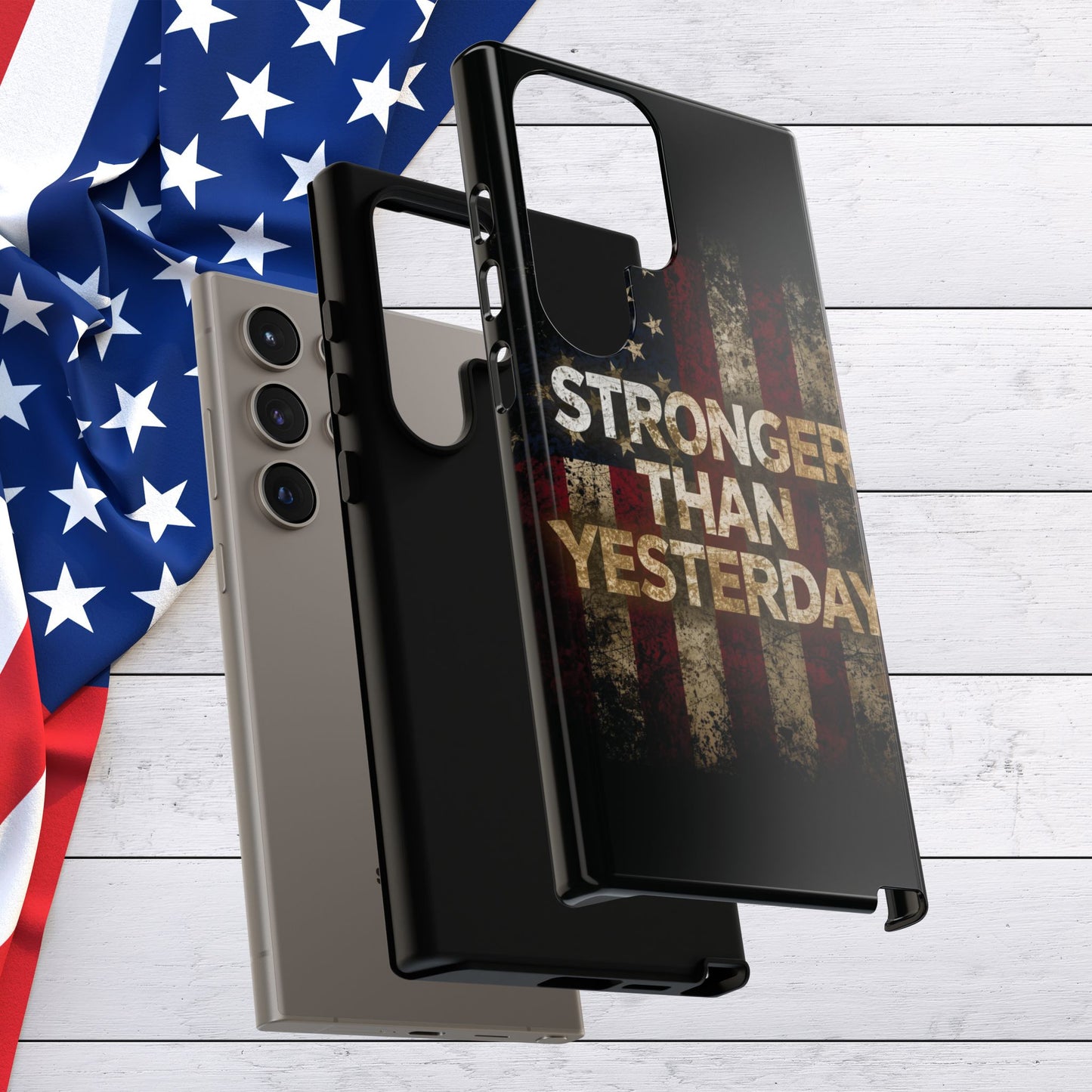 Patriotic Phone Case - Stronger Than Yesterday Print - Against a Vintage American Flag Background - Gift for Veterans, Motivational Quote, USA Pride, Independence Day