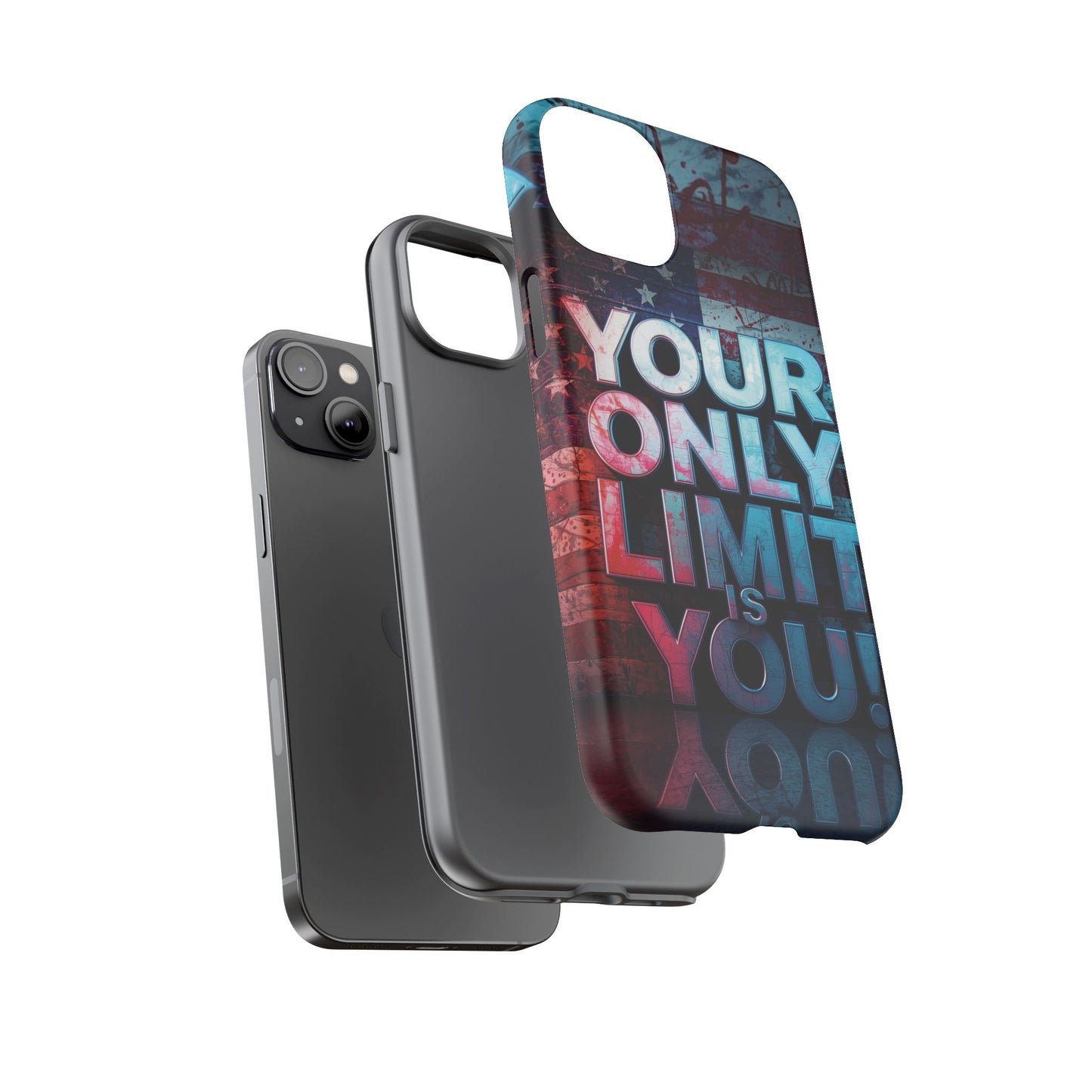 Tough Cases Phone Case -Your Only Limit Is You! Motivational Design, Inspirational Gift, Customizable Cover, USA Flag, Adventure Vibes