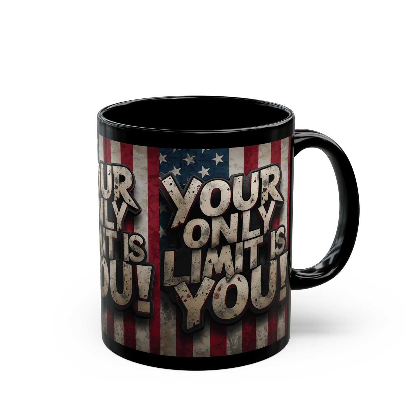 Sleek Ceramic Black Mug Inspirational Motivation American Flag Your Only Limit Is You! Design - 11oz - 15oz