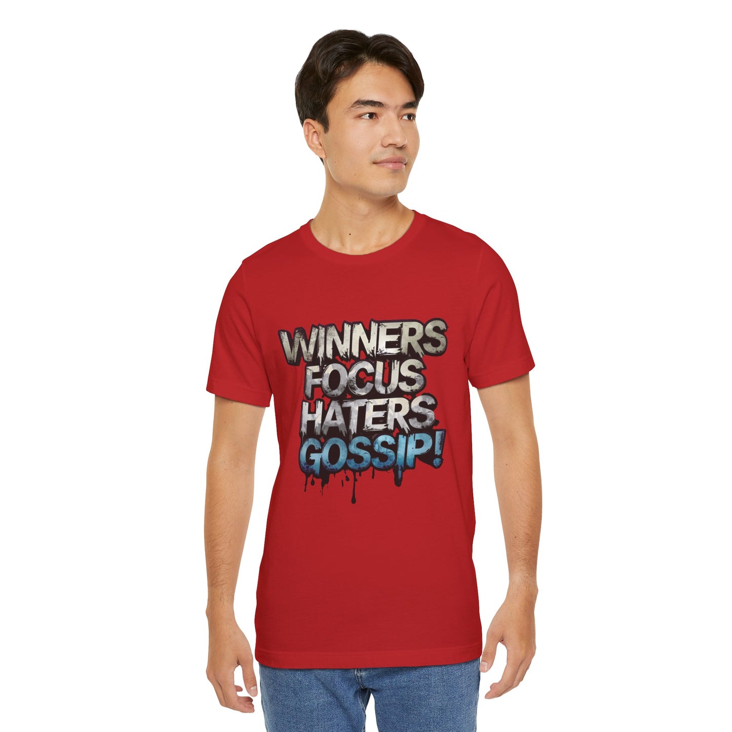 Winners Focus Haters Gossip! Tee - Motivational Graphic Shirt - Unisex Tee for Casual Wear - Gift for Friends - Streetwear Fashion