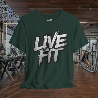 LIVE FIT Unisex Jersey Tee - Fitness Shirt - XS - 4XL -  Workout Apparel -  Motivational T-Shirt - Casual Wear - Gift for Fitness Enthusiasts