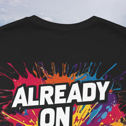 💥 Colorful  💥 Motivation  Tee 💥  'Already on Another Level'  💥 8  Different  Colors  💥 Sizes  XS - 5XL 💥