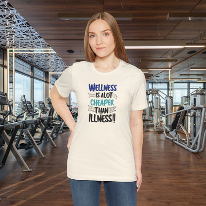 Wellness Awareness Unisex Tee - Wellness Is Alot Cheaper Than Illness!! - Design - S - 3XL - Motivational Health T-Shirt for Self-Care Enthusiasts - Gift for Wellness Events - Positive Vibe Shirt -  [...]