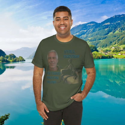 💥 Epstein T-Shirt  💥  Still  Waiting  For  Those  Epstein  Files!  💥  Sizes   XS - 5XL  💥 8  Different  Colors To  Choose  From  💥