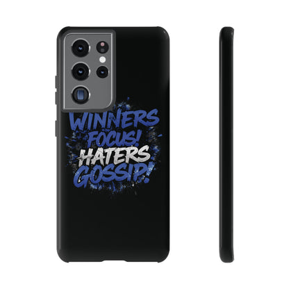 Tough Phone Cases - Winners Focus Hater's Gossip Design
