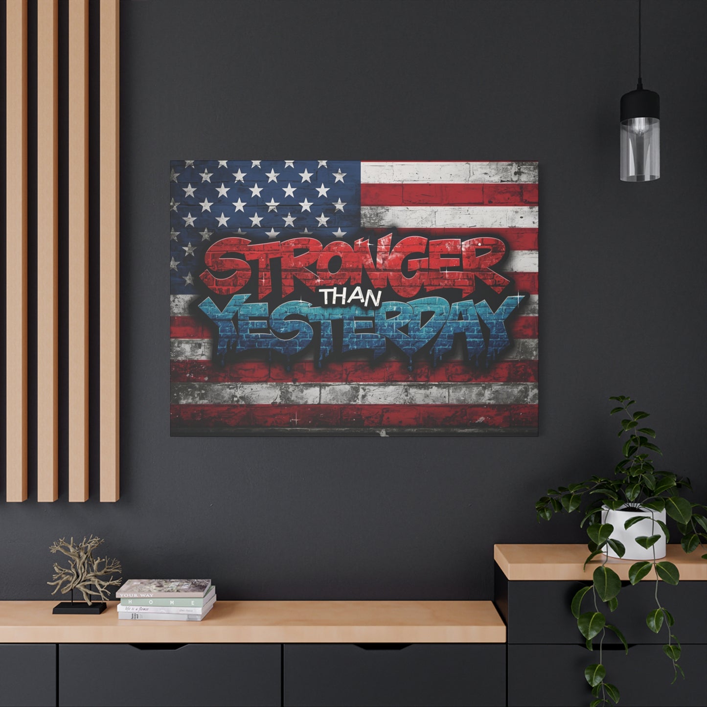 Stronger Than Yesterday Patriotic Canvas Wall Art