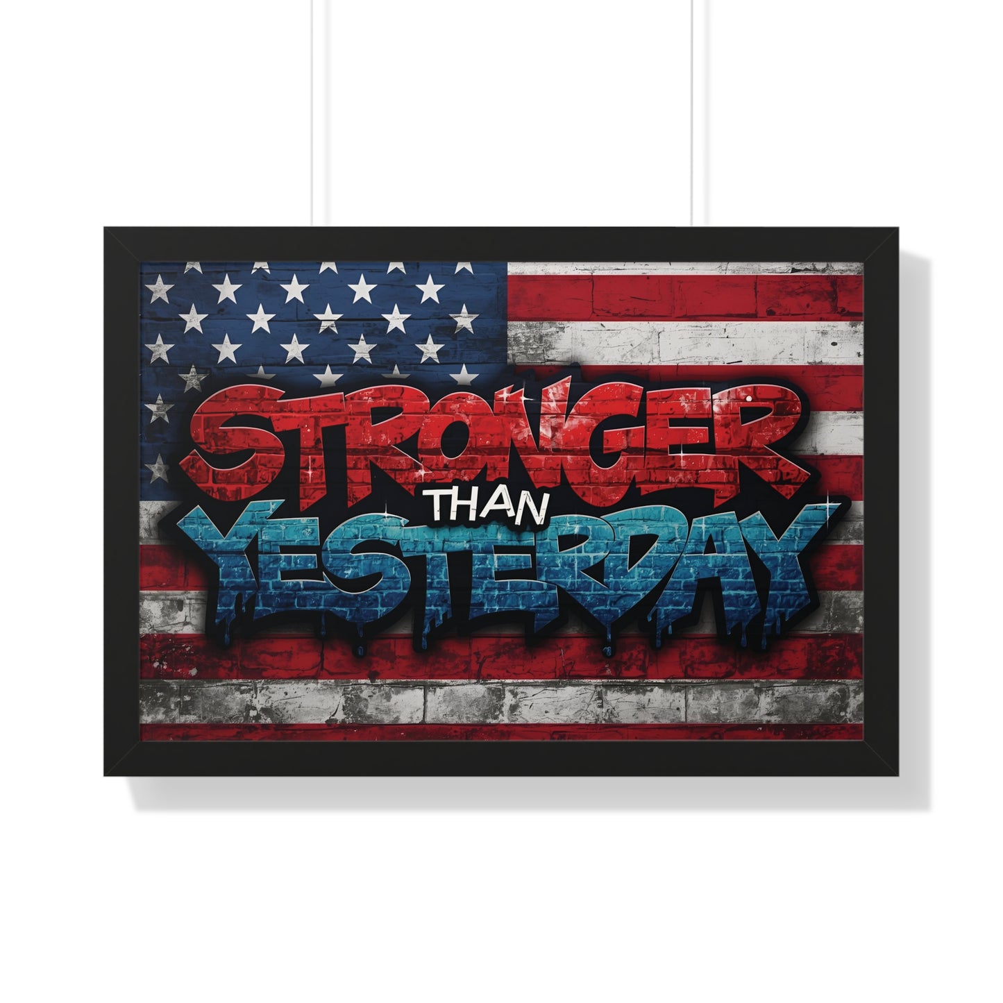 Patriotic Stronger Than Yesterday Red White Blue Wall Art Print, Framed Horizontal Poster, Inspirational Home Decor, Gift for Veterans, Americana Decor, Motivational Art