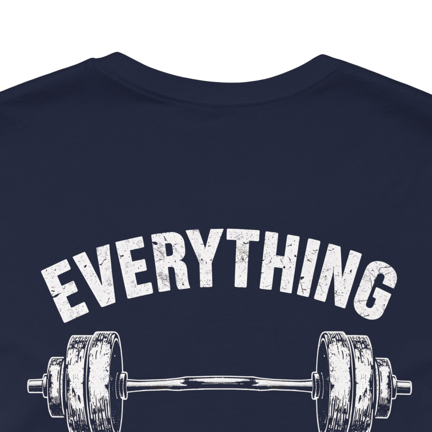 Everything Hurts Gym Life T-Shirt - Funny Workout Tee - Fitness Humor Shirt