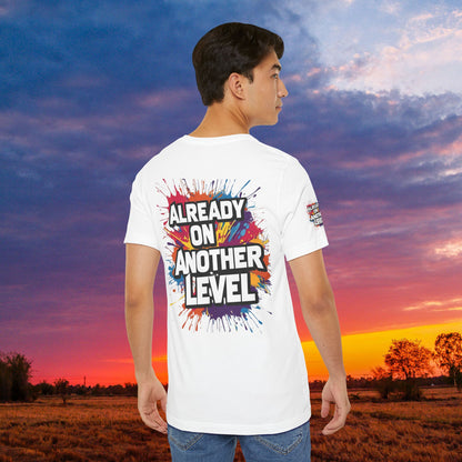 💥 Colorful  💥 Motivation  Tee 💥  'Already on Another Level'  💥 8  Different  Colors  💥 Sizes  XS - 5XL 💥