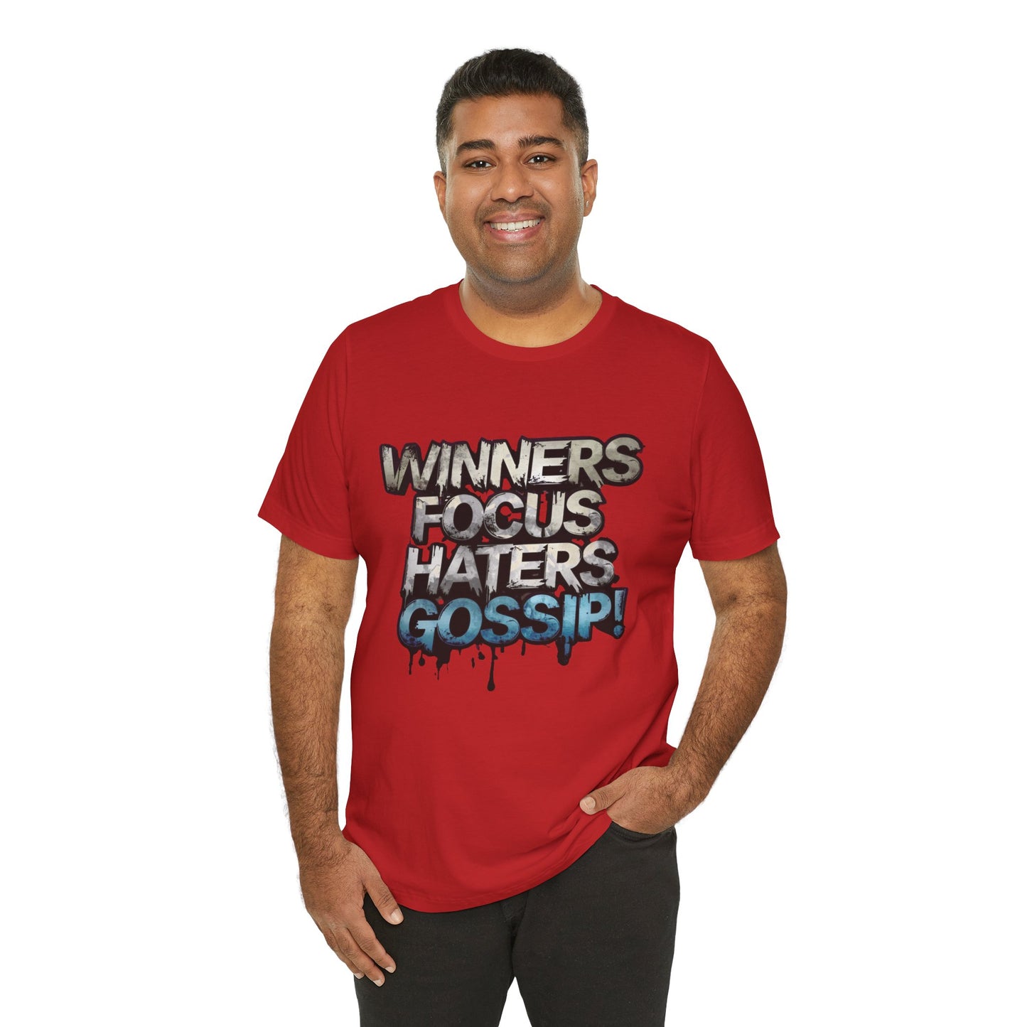 Winners Focus Haters Gossip! Tee - Motivational Graphic Shirt -  Unisex Tee for Casual Wear -  Gift for Friends -  Streetwear Fashion