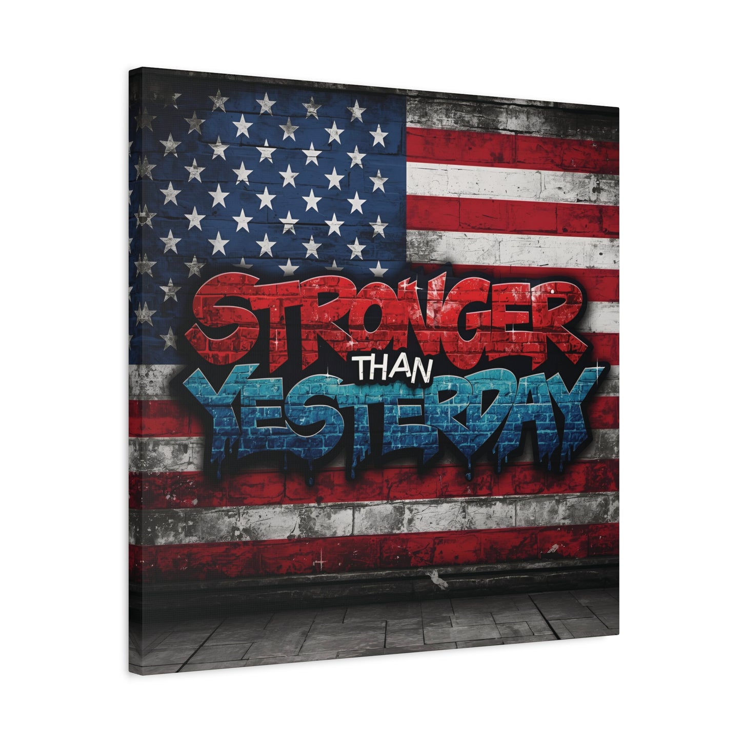 Stronger Than Yesterday Patriotic Canvas Wall Art