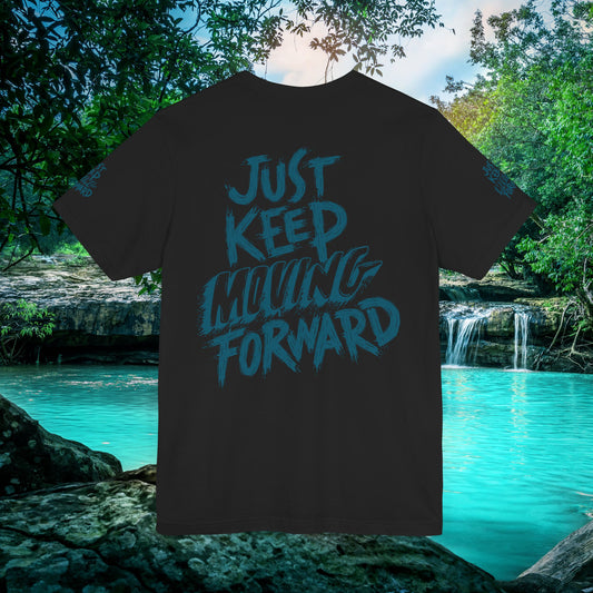 💥 Inspirational  Vibe 💥 Motivational 💥  Unisex T-shirt  💥 Just Keep Moving Forward  💥