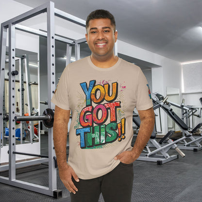 💥 Inspirational  💥  Uplifting  💥 Unisex  Jersey  T-Shirt  💥  You  Got  This!   💥 Motivational  💥 T-Shirts  for  Fitness 💥 &  Everyday  Wear 💥  Sizes   XS - 4XL 💥 Birthday  Gift 💥 17  Different  Colors  to  Choose  From  💥