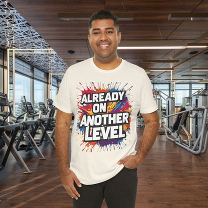 💥 Colorful  💥 Motivation  Tee 💥  'Already on Another Level'  💥 8  Different  Colors  💥 Sizes  XS - 5XL 💥