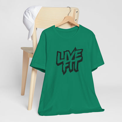 LIVE FIT Unisex Jersey Tee - Fitness T-Shirt - Casual Wear - Workout Top - Gym Apparel -  Motivational Shirt -