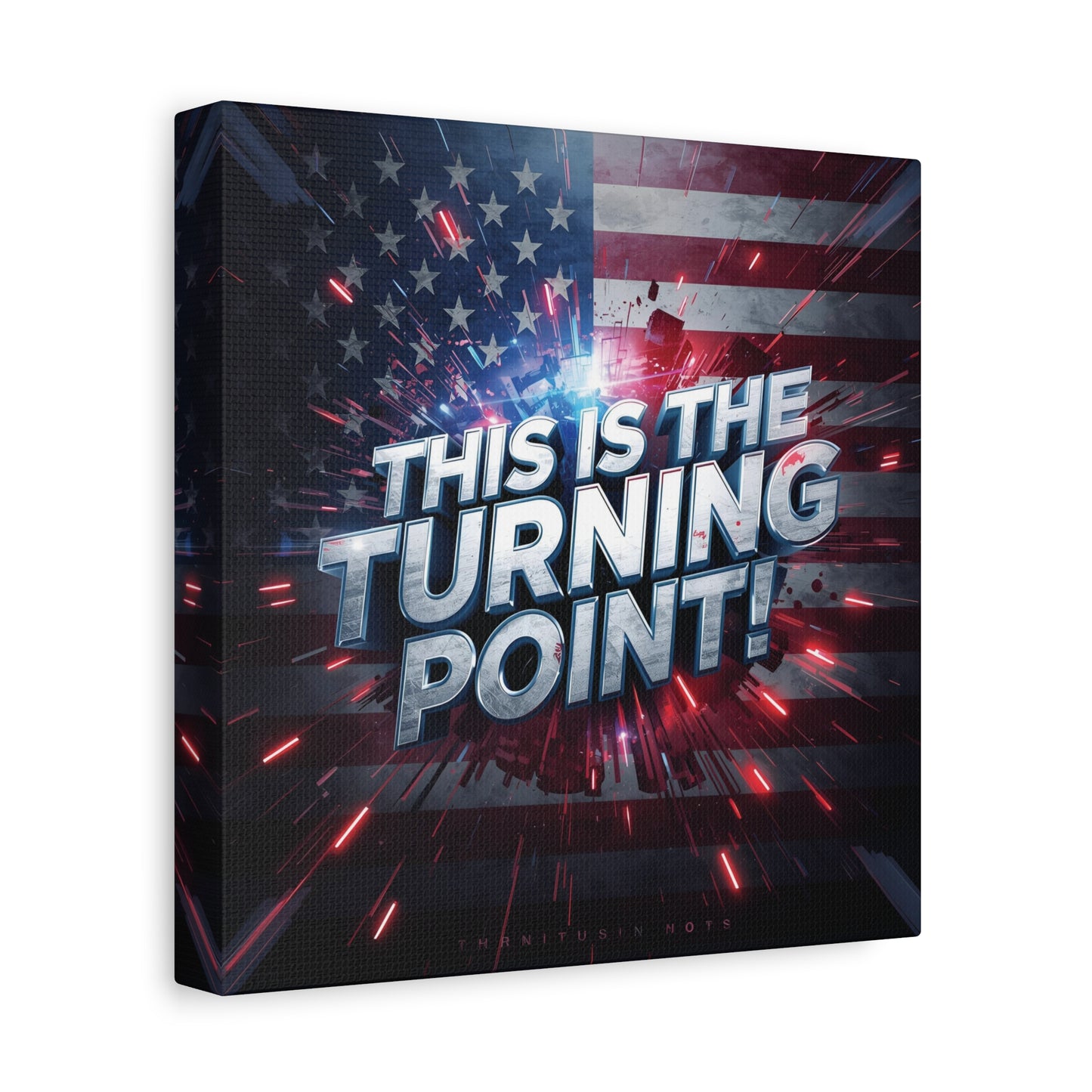 Canvas Print - Patriotic Wall Art - Stunning - Red White Blue - American Flag Backdrop - Charlie Kirk Inspired - This Is The Turning Point! - Multiple Sizes -