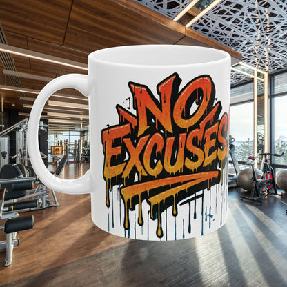 Motivational Ceramic Mug - No Excuses! Coffee Cup for Encouragement, Office Decor, Gift for Friends, Inspirational Tea Mug