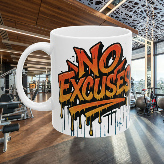 Motivational Ceramic Mug - No Excuses! Coffee Cup for Encouragement, Office Decor, Gift for Friends, Inspirational Tea Mug