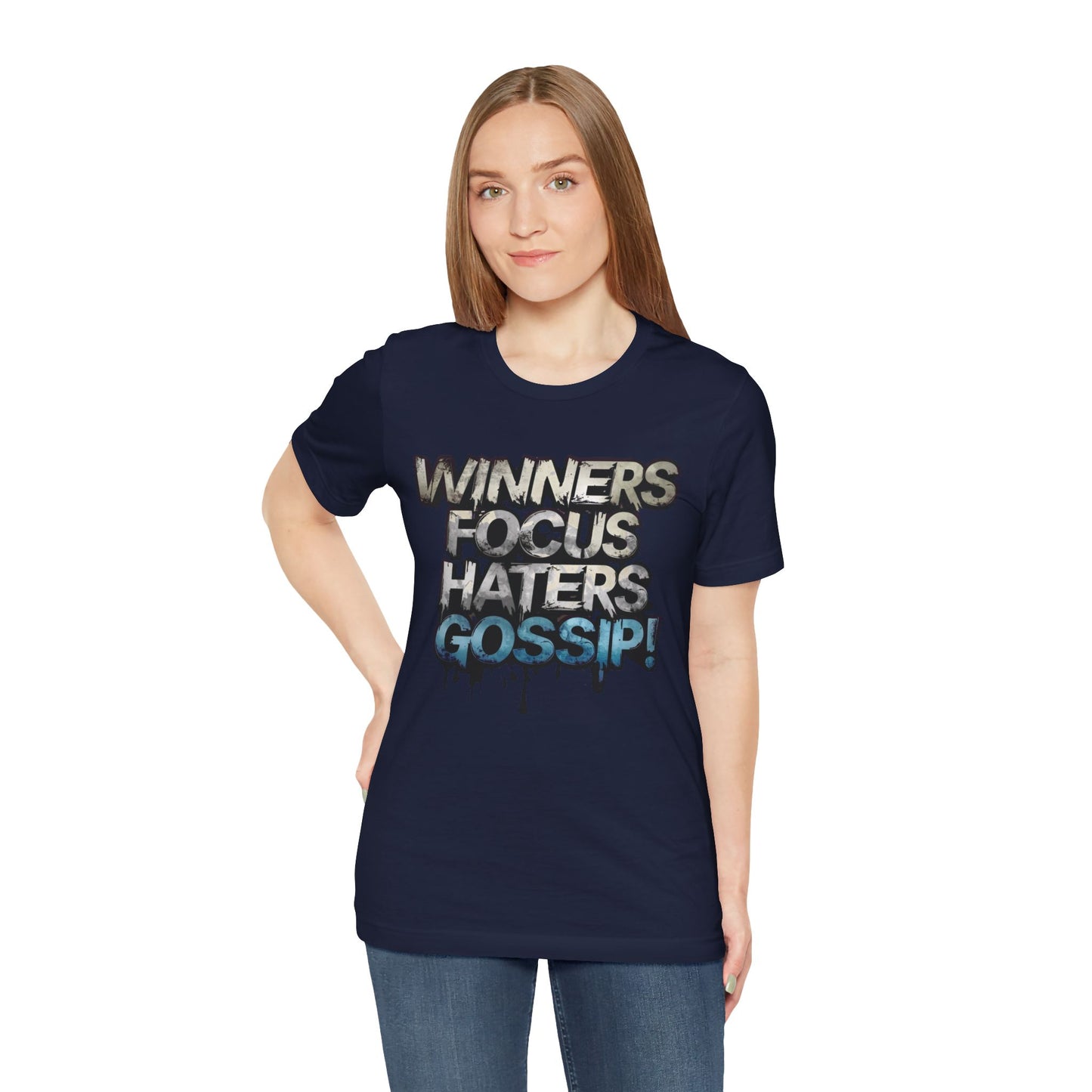 Winners Focus Haters Gossip - Motivational T-Shirt - Bold Graphic Tee - Unisex XS-4XL