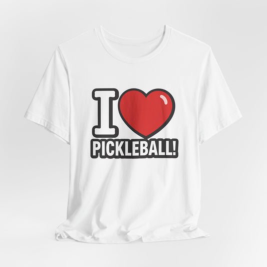 I Love Pickleball - T-Shirt - Pickleball Tee - Gift For Her - Gift For Him - Holiday Gift - Sizes - XS - 4XL