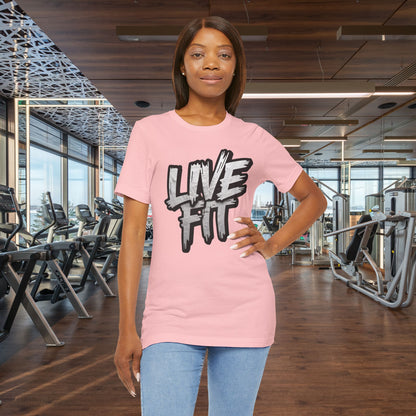 LIVE FIT Unisex Jersey Tee - Fitness Shirt - XS - 4XL -  Workout Apparel -  Motivational T-Shirt - Casual Wear - Gift for Fitness Enthusiasts