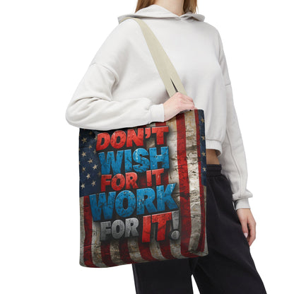 Motivational Tote Bag - Vintage American Flag Design - Don't Wish For It Work For It! - Gym - Grocery - Travel - Gifts - Everyday Carry