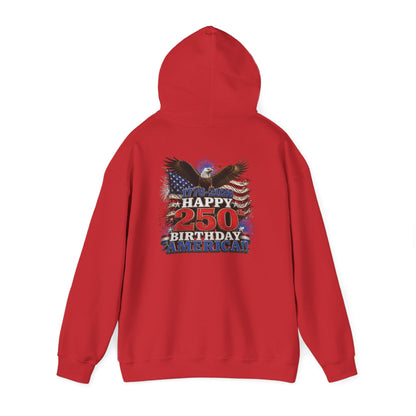 1776–2026 Happy 250th Birthday America!!! Hoodie | Patriotic Eagle & Flag Sweatshirt