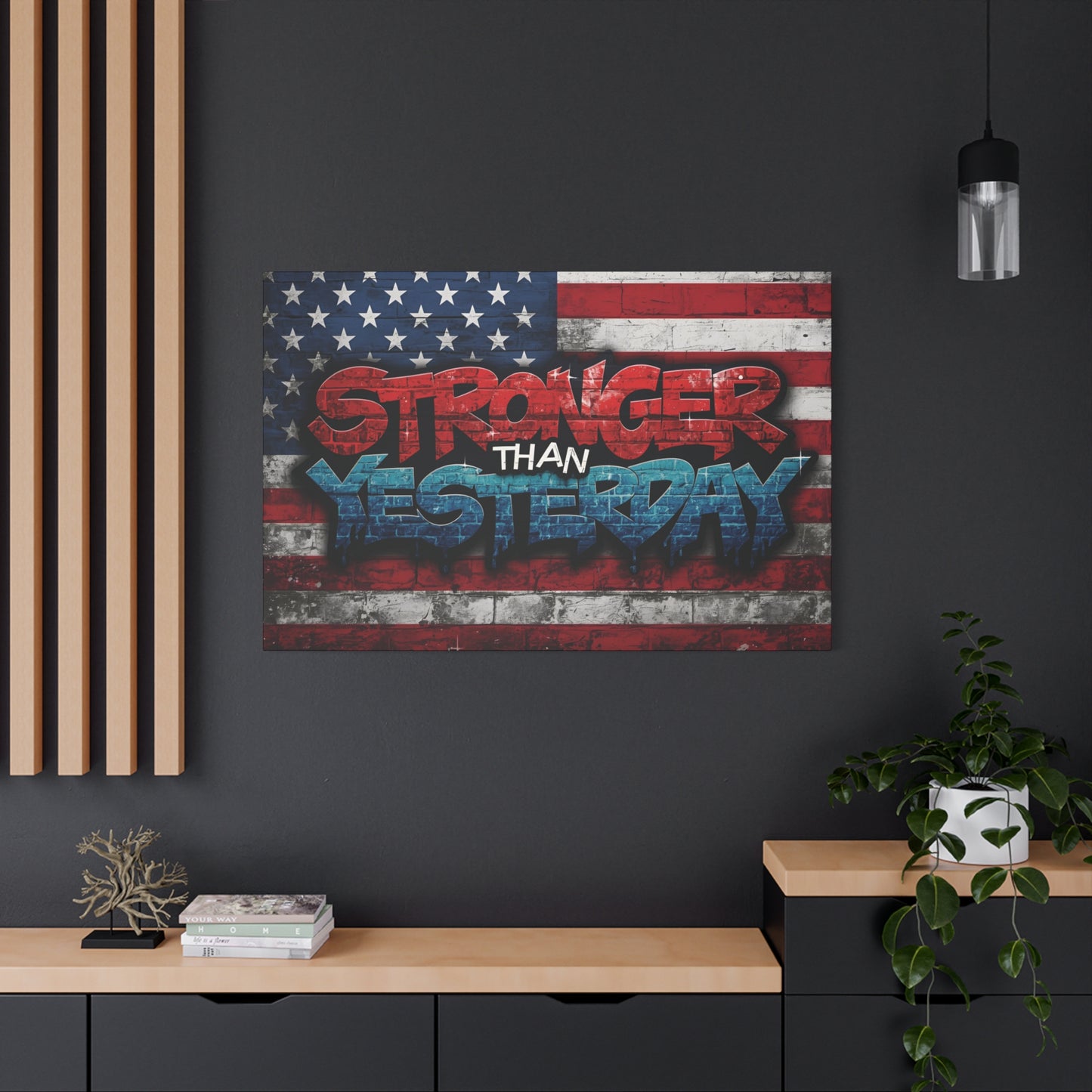 Stronger Than Yesterday Patriotic Canvas Wall Art