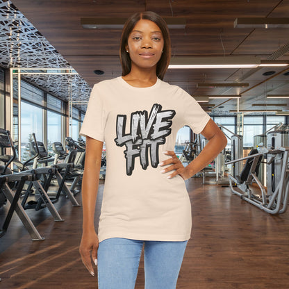 LIVE FIT Unisex Jersey Tee - Fitness Shirt - XS - 4XL -  Workout Apparel -  Motivational T-Shirt - Casual Wear - Gift for Fitness Enthusiasts