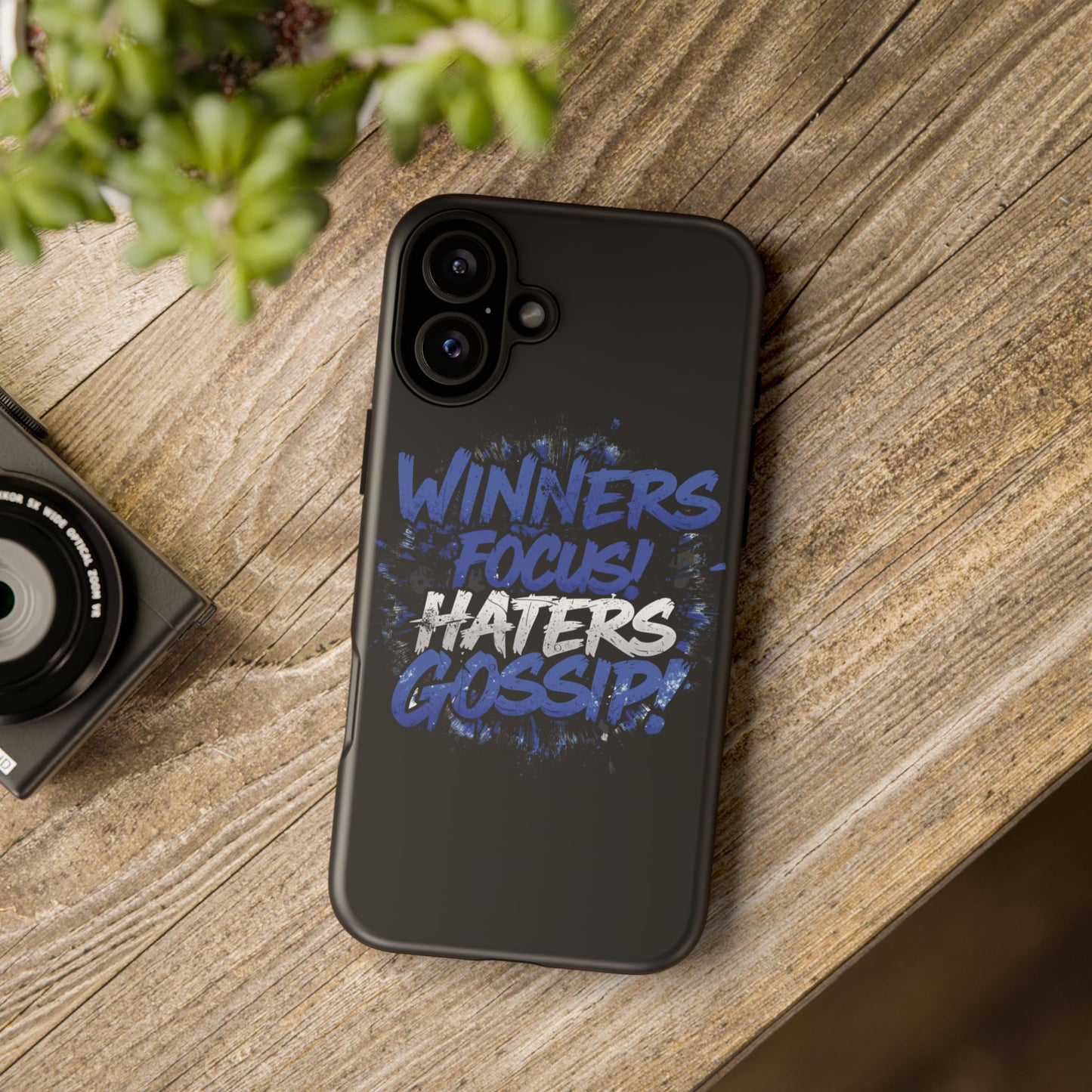 Tough Phone Cases - Winners Focus Hater's Gossip Design
