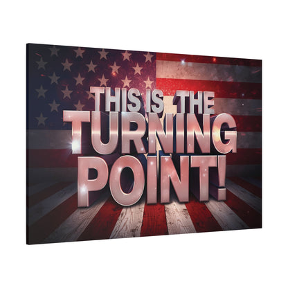 Gallery Wrapped Canvas Wall Art - Charlie Kirk Inspired - This Is The Turning Point! - Red White Blue - American Flag Backdrop Design - Multiple Sizes -