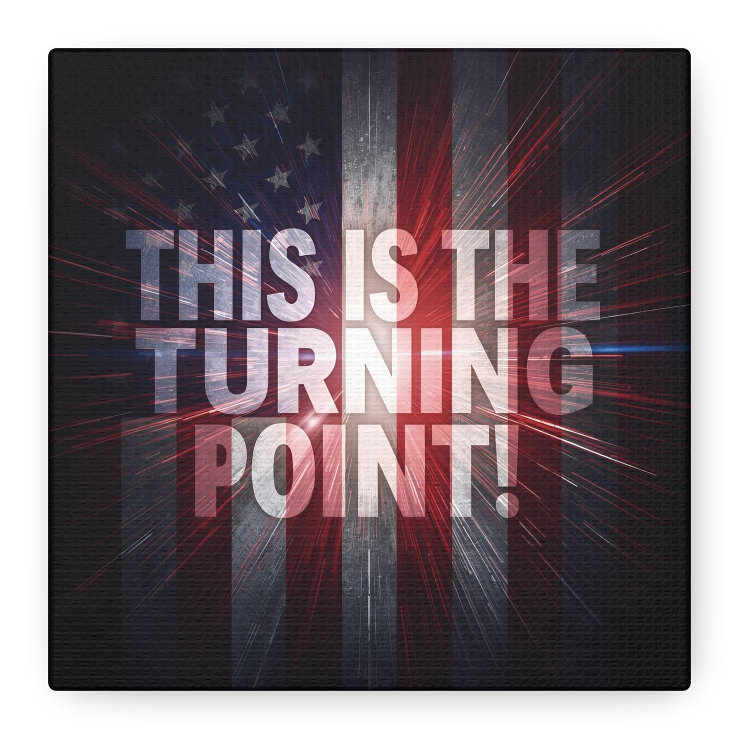 Charlie Kirk - This Is The Turning Point! - Red White Blue - Stunning American Flag Backdrop Design - Patriotic - Motivational Wall Art - Canvas - Multiple Sizes