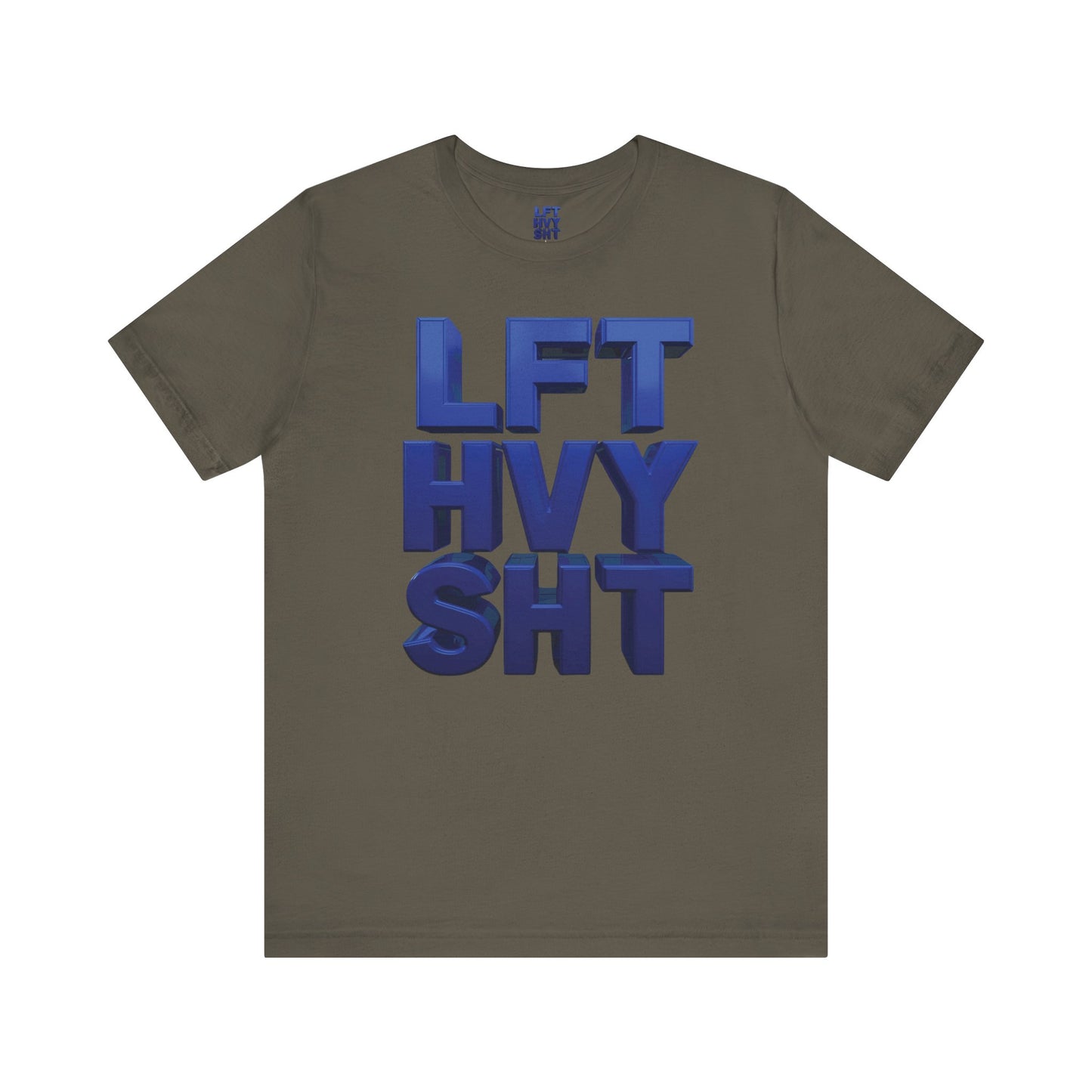LFT HVY SHT - Lift Heavy Shit - Bold 3D Gym Tee - Fitness