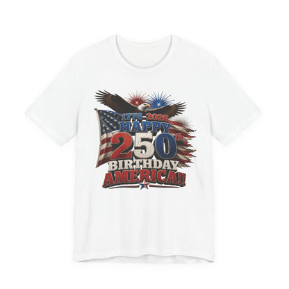 Happy 250th Birthday America T-Shirt | 1776-2026 Patriotic Eagle Flag & Fireworks Tee