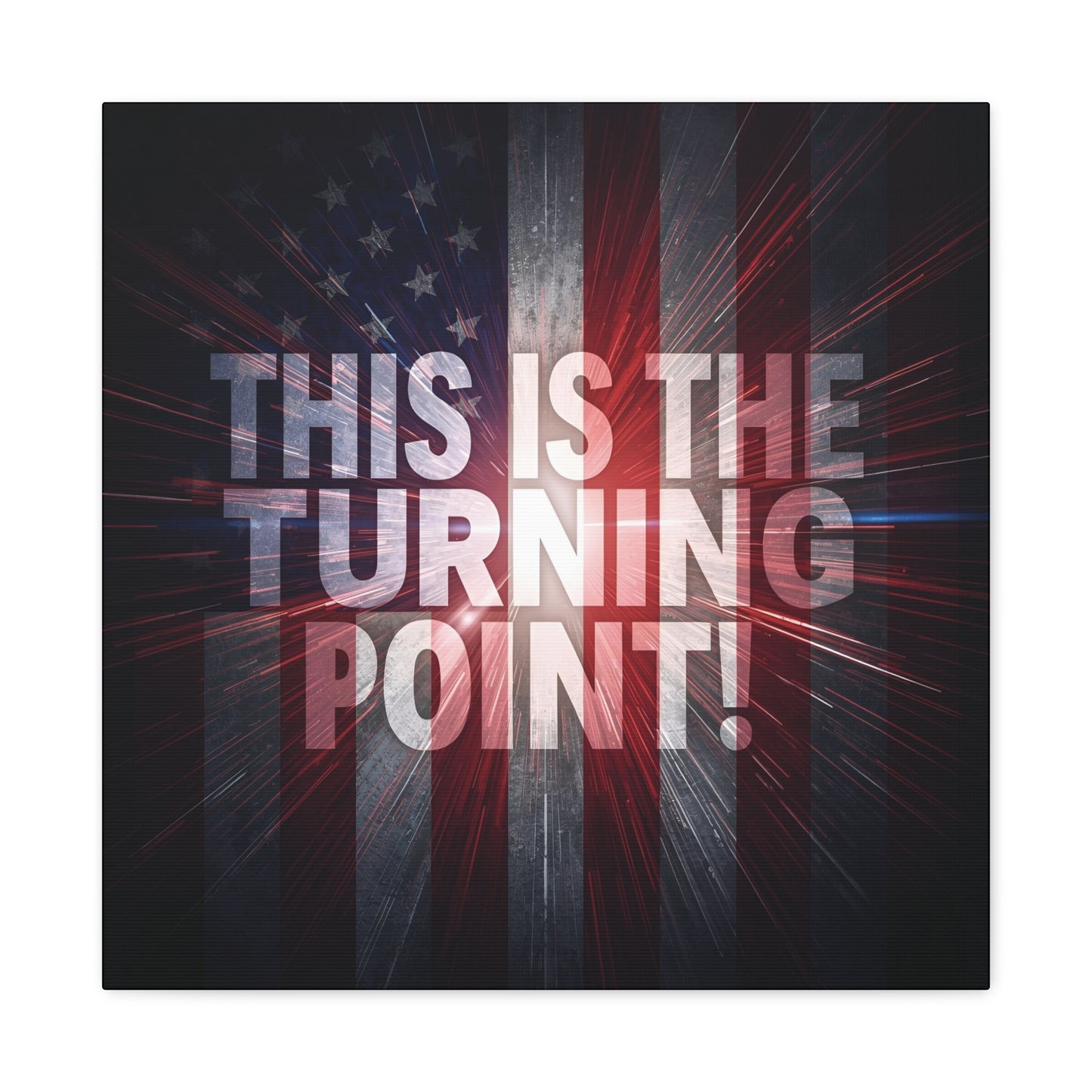 Charlie Kirk - This Is The Turning Point! - Red White Blue - Stunning American Flag Backdrop Design - Patriotic - Motivational Wall Art - Canvas - Multiple Sizes