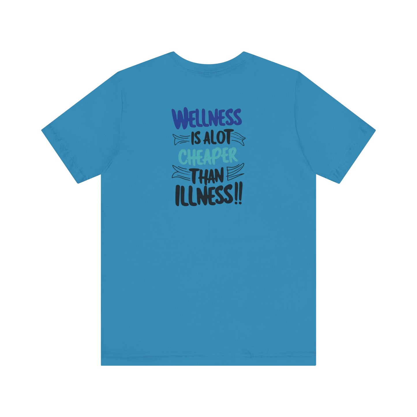 Wellness Awareness Unisex Tee - Wellness Is Alot Cheaper Than Illness!! - Design - S - 3XL - Motivational Health T-Shirt for Self-Care Enthusiasts - Gift for Wellness Events - Positive Vibe Shirt -  [...]