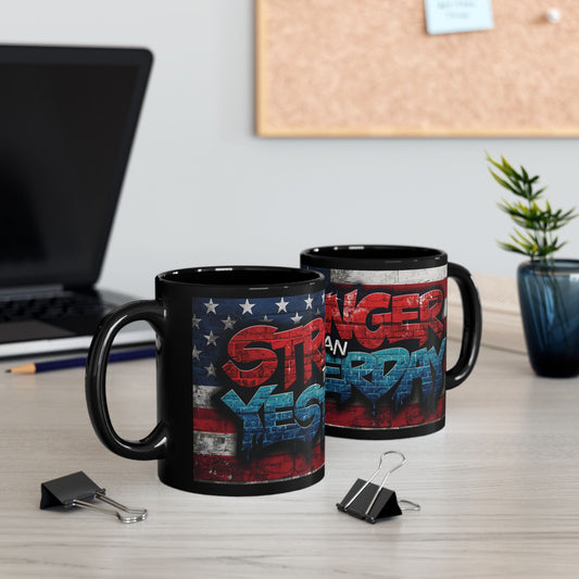 Eye-Catching - Motivational Patriotic Mug -  Stronger Than Yesterday -  Fitness Lover Gift -  July 4th Independence Day Cup, 11oz