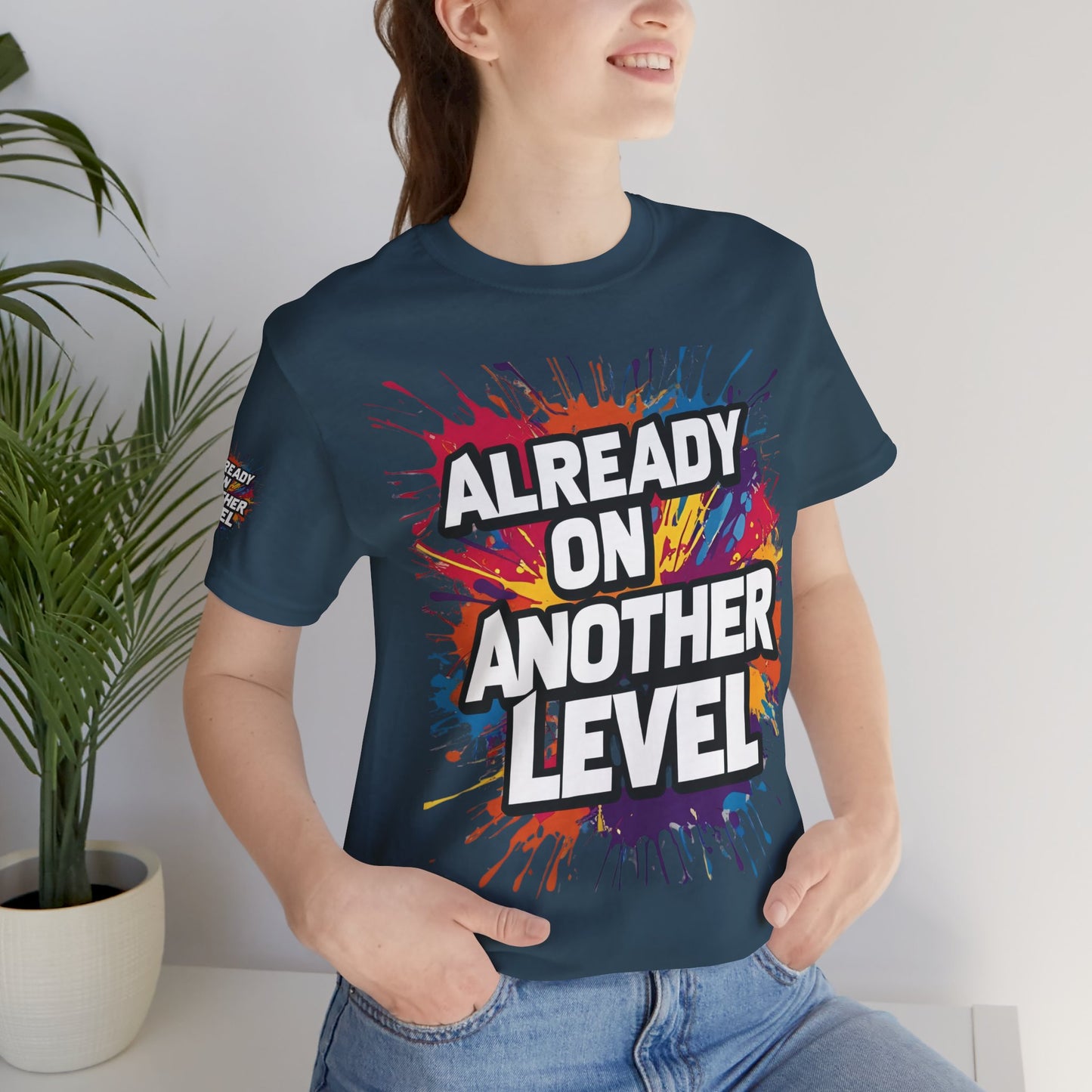 💥 Colorful  💥 Motivation  Tee 💥  'Already on Another Level'  💥 8  Different  Colors  💥 Sizes  XS - 5XL 💥