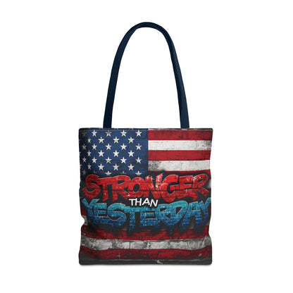 Patriotic Red White Blue Tote Bag - Stronger Than Yesterday - Perfect for Fourth of July, Gym, Beach, Shopping, Gifts