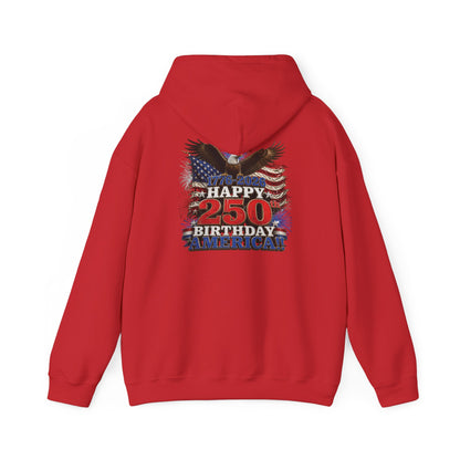 1776–2026 Happy 250th Birthday America!!! Hoodie | Patriotic Eagle & Flag Sweatshirt