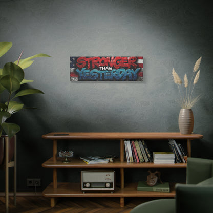 Stronger Than Yesterday Patriotic Canvas Wall Art