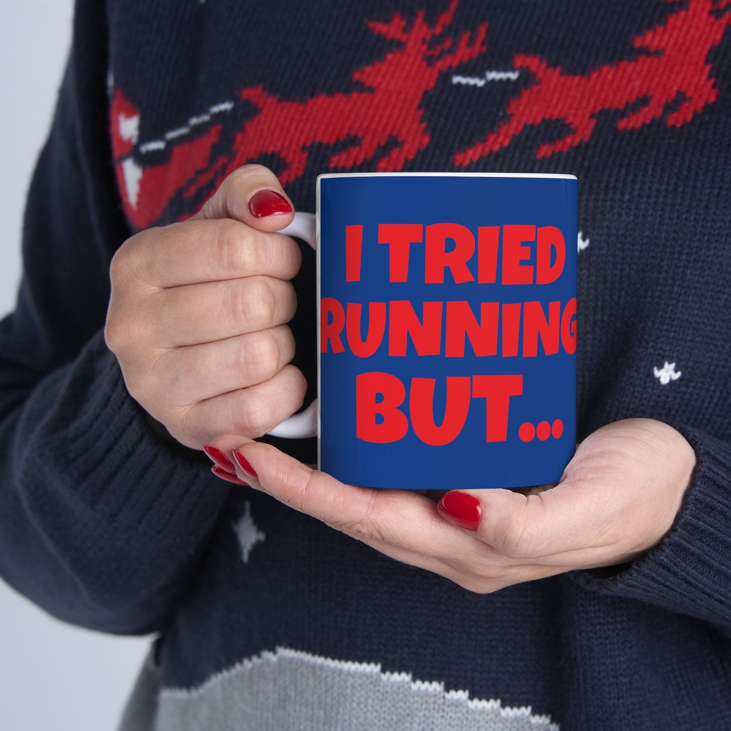 I Tried Running But... I Kept Spilling My Tequila!    Ceramic Mug, (11oz, 15oz)