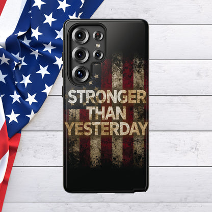 Patriotic Phone Case - Stronger Than Yesterday Print - Against a Vintage American Flag Background - Gift for Veterans, Motivational Quote, USA Pride, Independence Day