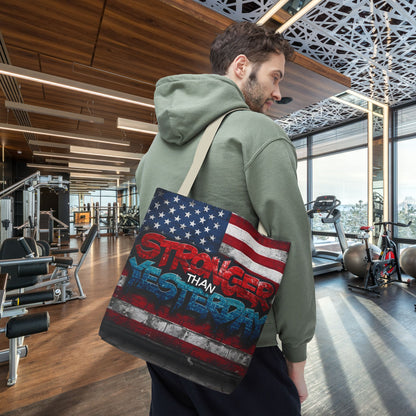 Patriotic Red White Blue Tote Bag - Stronger Than Yesterday - Perfect for Fourth of July, Gym, Beach, Shopping, Gifts