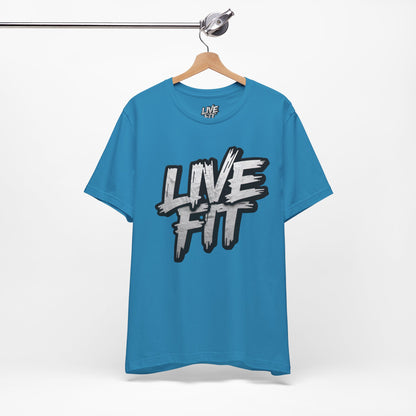 LIVE FIT Unisex Jersey Tee - Fitness Shirt - XS - 4XL -  Workout Apparel -  Motivational T-Shirt - Casual Wear - Gift for Fitness Enthusiasts