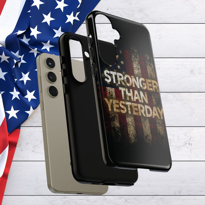 Patriotic Phone Case - Stronger Than Yesterday Print - Against a Vintage American Flag Background - Gift for Veterans, Motivational Quote, USA Pride, Independence Day
