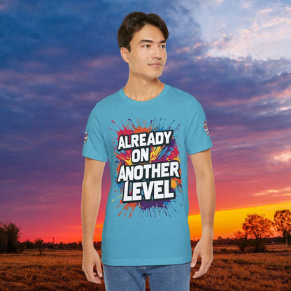 💥 Colorful  💥 Motivation  Tee 💥  'Already on Another Level'  💥 8  Different  Colors  💥 Sizes  XS - 5XL 💥