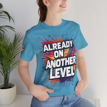 💥 Colorful  💥 Motivation  Tee 💥  'Already on Another Level'  💥 8  Different  Colors  💥 Sizes  XS - 5XL 💥