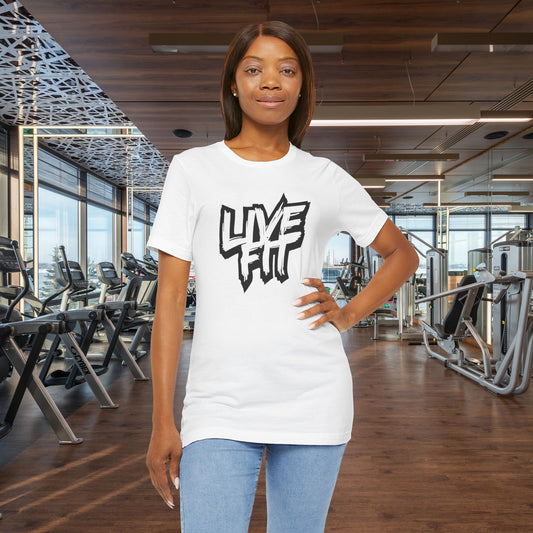 LIVE FIT Unisex Jersey Tee - Fitness T-Shirt - Casual Wear - Workout Top - Gym Apparel -  Motivational Shirt -